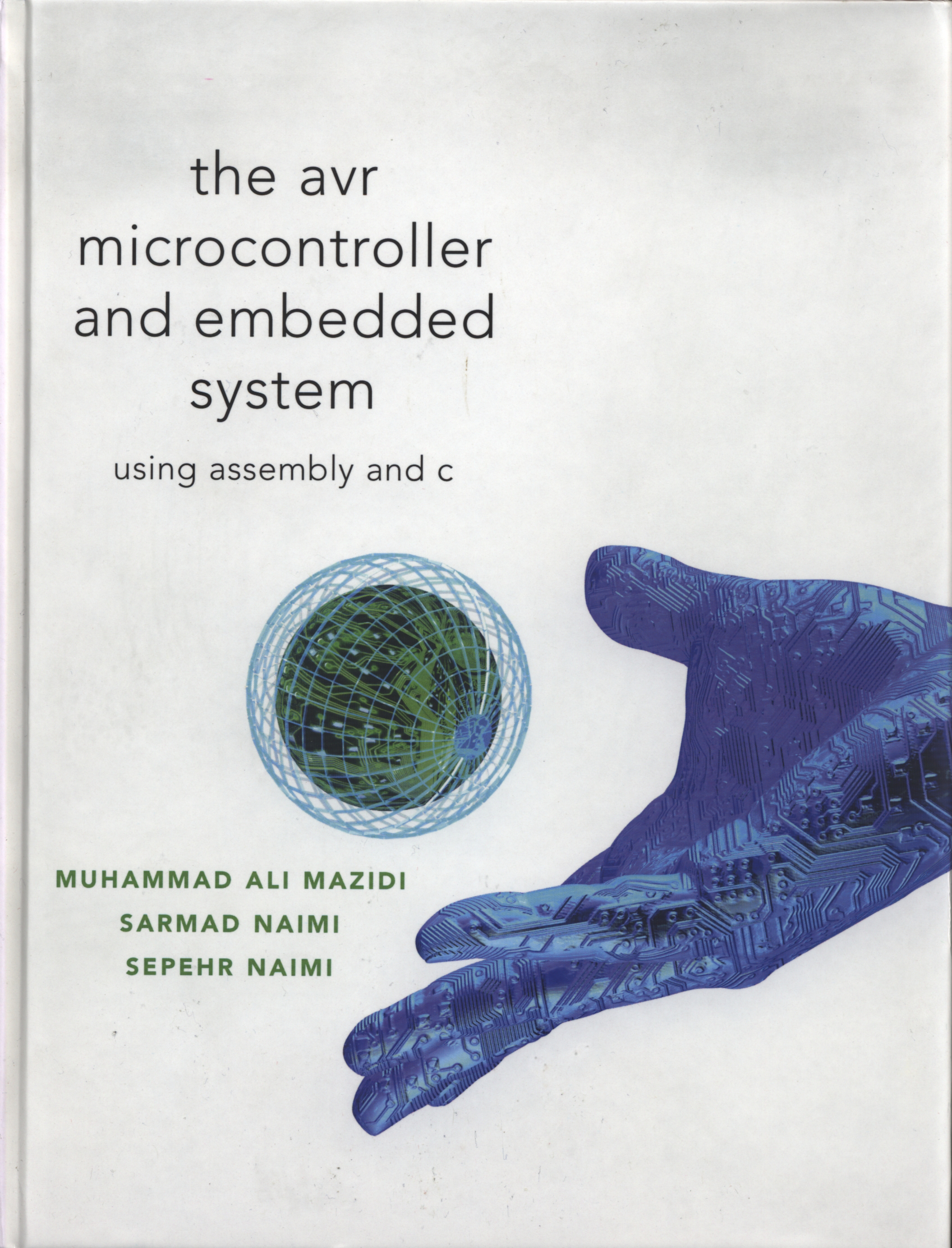 The AVR Microcontroller and Embedded Systems