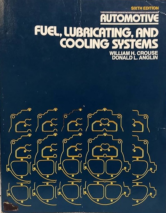 Automotive Fuel, Lubricating and Cooling Systems