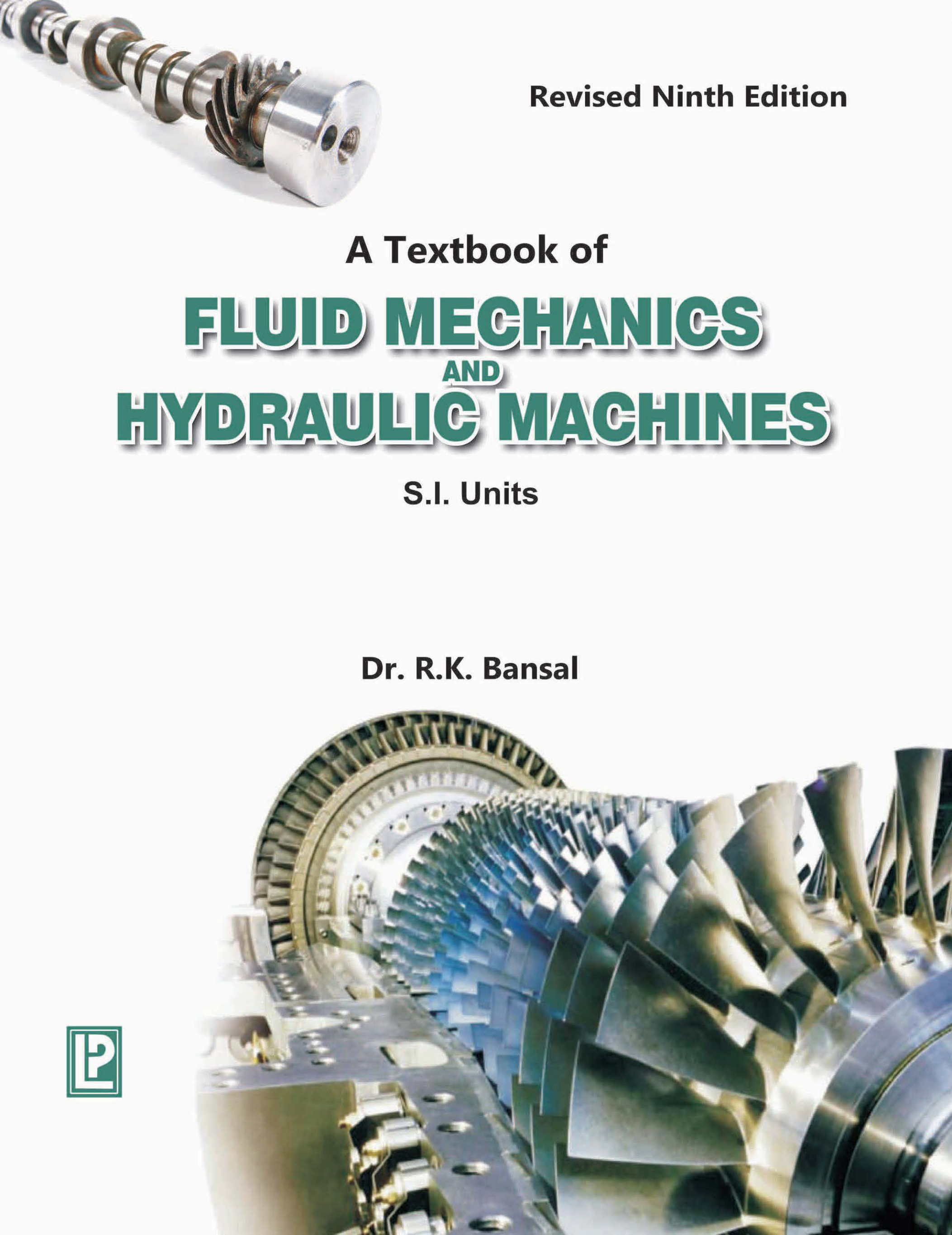 A Textbook of Fluid Mechanics and Hydraulic Machines (9th Ed.)